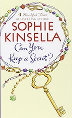 Can You Keep a Secret? by Sophie Kinsella Can You Keep a Secret? by Sophie Kinsella