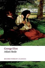 The best books on Humanism - Adam Bede by George Eliot