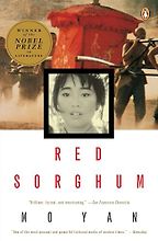 The Best 20th Century Chinese Fiction Books - Red Sorghum by Mo Yan & translated by Howard Goldblatt
