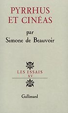 Underrated Existentialist Classics - Pyrrhus et Cinéas by Simone de Beauvoir