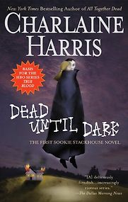 Dead Until Dark by Charlaine Harris Dead Until Dark by Charlaine Harris