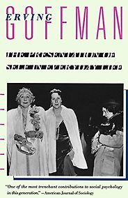 The best books on Making A Good Impression - The Presentation of Self in Everyday Life by Erving Goffman The best books on Making A Good Impression - The Presentation of Self in Everyday Life by Erving Goffman