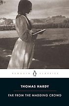 The Best Thomas Hardy Books - Far from the Madding Crowd by Thomas Hardy