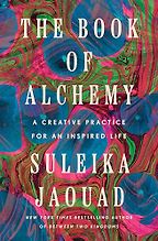 Notable Psychology & Self-Help Books of 2025 - The Book of Alchemy: A Creative Practice for an Inspired Life by Suleika Jaouad Notable Psychology & Self-Help Books of 2025 - The Book of Alchemy: A Creative Practice for an Inspired Life by Suleika Jaouad