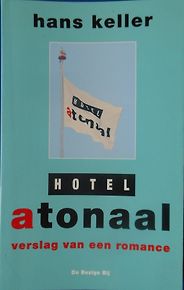 A Poet Soldier’s View of Bosnia - Hotel Atonaal by Hans Keller A Poet Soldier’s View of Bosnia - Hotel Atonaal by Hans Keller