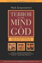 Terror in the Mind of God by Mark Juergensmeyer Terror in the Mind of God by Mark Juergensmeyer