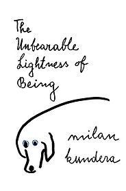 The best books on Time and Eternity - The Unbearable Lightness of Being by Michael Henry Heim (translator) & Milan Kundera