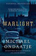 Warlight by Michael Ondaatje Warlight by Michael Ondaatje