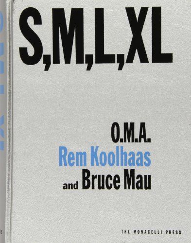 S,M,L,XL by Rem Koolhaas and Bruce Mau
