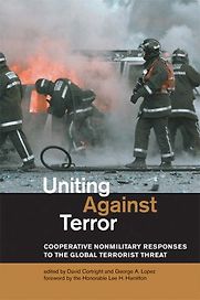 Uniting Against Terror by David Cortright & David Cortright (Editor), George A. Lopez (Editor), Lee H. Hamilton (Foreword)