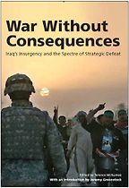 War without Consequences by Jeremy Greenstock & Michael Clarke, Sir Jeremy Greenstock, Brian Burridge, Terence McNamee