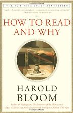 How to Read and Why by Harold Bloom How to Read and Why by Harold Bloom