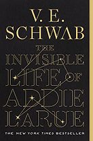 The Invisible Life of Addie LaRue by V.E. Schwab