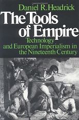 The best books on Technology and Nature - The Tools of Empire by Daniel Headrick
