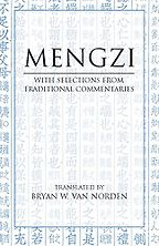 The best books on Humanism - Mengzi: With Selections from Traditional Commentaries by Mengzi The best books on Humanism - Mengzi: With Selections from Traditional Commentaries by Mengzi