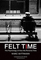 Felt Time by Marc Wittmann Felt Time by Marc Wittmann