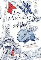 The Greatest French Novels - Les Misérables by Victor Hugo The Greatest French Novels - Les Misérables by Victor Hugo