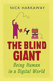 The Blind Giant by Nick Harkaway The Blind Giant by Nick Harkaway