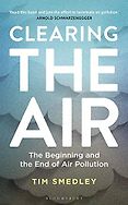 The Royal Society Science Book Prize: the 2019 shortlist - Clearing the Air: The Beginning and End of Air Pollution by Tim Smedley The Royal Society Science Book Prize: the 2019 shortlist - Clearing the Air: The Beginning and End of Air Pollution by Tim Smedley