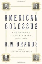 American Colossus by H W Brands & H. W. Brands American Colossus by H W Brands & H. W. Brands
