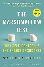 The best books on Character Development - The Marshmallow Test: Why Self-Control Is the Engine of Success by Walter Mischel The best books on Character Development - The Marshmallow Test: Why Self-Control Is the Engine of Success by Walter Mischel