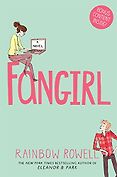Realistic Fiction - Fangirl by Rainbow Rowell Realistic Fiction - Fangirl by Rainbow Rowell