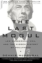 The Last Mogul by Dennis McDougal The Last Mogul by Dennis McDougal
