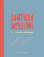 The best books on The Non-Aligned Movement - Southern Constellations: The Poetics of the Non-Aligned by Bojana Piskur The best books on The Non-Aligned Movement - Southern Constellations: The Poetics of the Non-Aligned by Bojana Piskur
