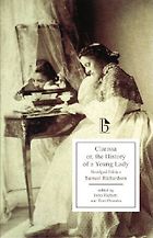 The best books on The 18th Century Sexual Revolution - Clarissa by Samuel Richardson