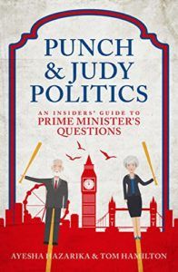 The Best Politics Books of 2018 - Punch and Judy Politics by Ayesha Hazarika & Tom Hamilton