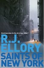 Saints of New York by R J Ellory Saints of New York by R J Ellory