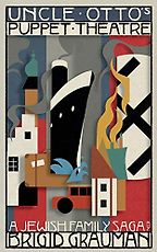 Uncle Otto's Puppet Theatre: A Jewish Family Saga by Brigid Grauman Uncle Otto's Puppet Theatre: A Jewish Family Saga by Brigid Grauman