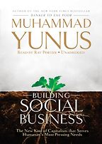 Building Social Business by Muhammad Yunus Building Social Business by Muhammad Yunus
