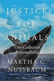 Justice for Animals: Our Collective Responsibility by Martha Nussbaum Justice for Animals: Our Collective Responsibility by Martha Nussbaum