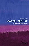 Marcel Proust: A Very Short Introduction by Joshua Landy