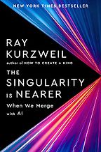 The Best AI Books in 2025 - The Singularity Is Nearer: When We Merge with AI by Ray Kurzweil