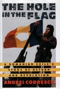 The best books on Fantastical Tales - The Hole in the Flag by Andrei Codrescu & By Andrei Codrescu