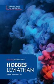 Leviathan: Revised Student Edition (Cambridge Texts in the History of Political Thought) by Richard Tuck & Thomas Hobbes Leviathan: Revised Student Edition (Cambridge Texts in the History of Political Thought) by Richard Tuck & Thomas Hobbes