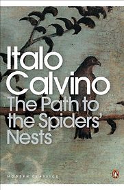 The Path to the Spiders' Nests by Italo Calvino The Path to the Spiders' Nests by Italo Calvino
