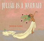 The best books on Grandparents and Grandchildren - Julian Is A Mermaid by Jessica Love The best books on Grandparents and Grandchildren - Julian Is A Mermaid by Jessica Love