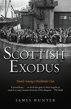 Scottish Exodus by James Hunter Scottish Exodus by James Hunter