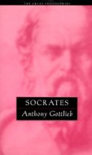 Socrates by Anthony Gottlieb Socrates by Anthony Gottlieb