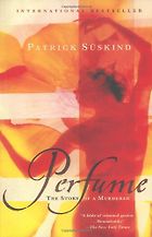 The best books on Perfume - Perfume by Patrick Suskind