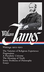 The best books on American Philosophy - William James: Writings 1902–1910 by William James The best books on American Philosophy - William James: Writings 1902–1910 by William James