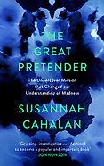 The Best Science Books of 2020: The Royal Society Book Prize - The Great Pretender by Susannah Cahalan The Best Science Books of 2020: The Royal Society Book Prize - The Great Pretender by Susannah Cahalan