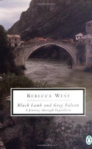Unusual Histories - Black Lamb and Grey Falcon by Rebecca West Unusual Histories - Black Lamb and Grey Falcon by Rebecca West