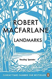The Best Books For Environmental Learning - Landmarks by Robert Macfarlane