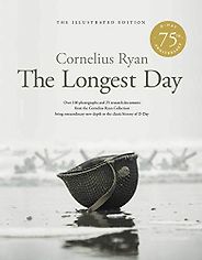 The best books on World War II Battles - The Longest Day by Cornelius Ryan The best books on World War II Battles - The Longest Day by Cornelius Ryan