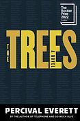 The Best Fiction of 2022: The Booker Prize Shortlist - The Trees by Percival Everett The Best Fiction of 2022: The Booker Prize Shortlist - The Trees by Percival Everett