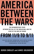 The best books on The World Since 1978 - America Between the Wars by Derek Chollet and James Goldgeier The best books on The World Since 1978 - America Between the Wars by Derek Chollet and James Goldgeier